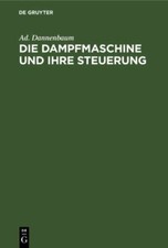 Die Dampfmaschine Und Ihre