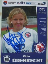 Autogramm Viola Odebrecht Fußball Turbine Potsdam WM 03 Bronze Olympia 2004 xyz