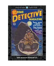 Dime Detective Magazine #3: Faksimile Edition, Carroll John Daly, Frederick Nebe