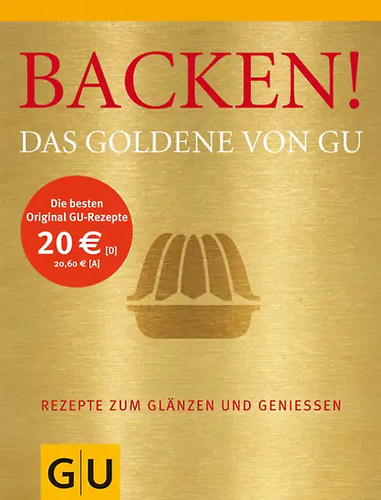 Backen das goldene von gu - backen!,