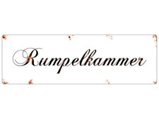 Blechschild METALLSCHILD Türschild RUMPELKAMMER Abstellraum Dachboden Keller
