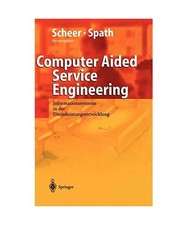 Computer Aided Service Engineering: Informationssysteme in der Dienstleistungsen