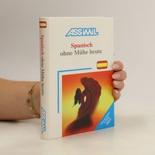 Spanisch ohne Mühe heute 
