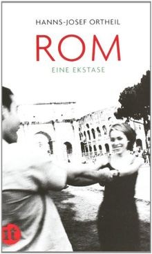 Rom eine ekstase von ortheil - rom.,
