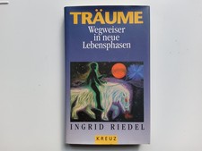 Träume - Wegweiser in neue Lebensphasen - Ingrid Riedel --- WIE NEU -- UNGELESEN