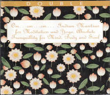 2 CDs OM. . . OM . . .  Indian