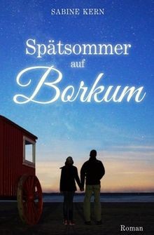 Spätsommer auf borkum von - auf,