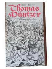 Thomas Müntzer biographischer Roman Hans Pfeiffer Hardcover Deutsch