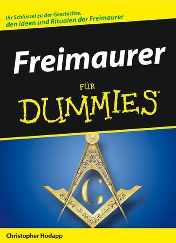 Freimaurer für dummies ihr - :, [ihr