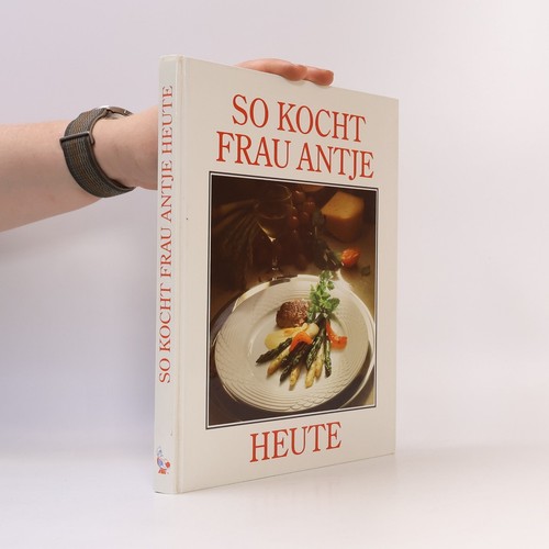 Kocht frau antje heute - frau,