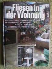 Fliesen in der Wohnung - Material Kleben Verfugen Thermo-Boden Fliesenleger