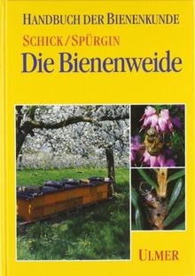 Die bienenweide handbuch - die, (handbuch
