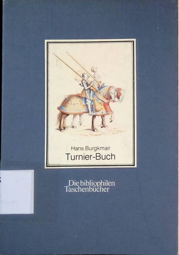 Hans burgkmaiers turnier - hans, turnier-buch