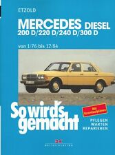 MERCEDES-BENZ W123 Diesel Reparaturanleitung So wirds gemacht/ Reparatur-Buch
