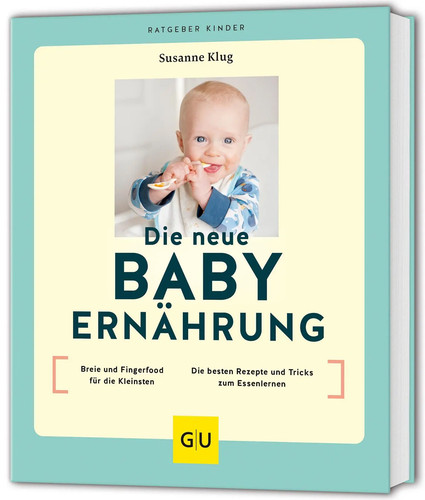 Die neue babyernährung - neue,