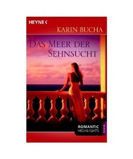 Das Meer der Sehnsucht: Roman
