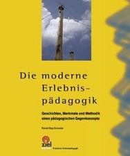 Die moderne Erlebnispädagogik: Geschichte, Merkmale u... | Buch | Zustand sehr gut