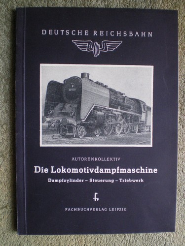 Die lokomotivdampfmaschine - die,