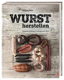 Wurst herstellen fachwissen - wurst, herstellen: