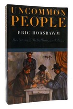 Eric Hobsbawm UNCOMMON PEOPLE