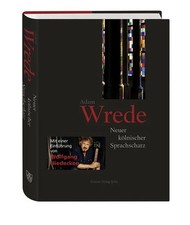 Neuer kölnischer Sprachschatz Mit einer Einleitung von Wolfgang Niedecken. Da...