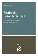 Strafrecht Besonderer Teil I ~ Rolf Schmidt ~  9783866512603