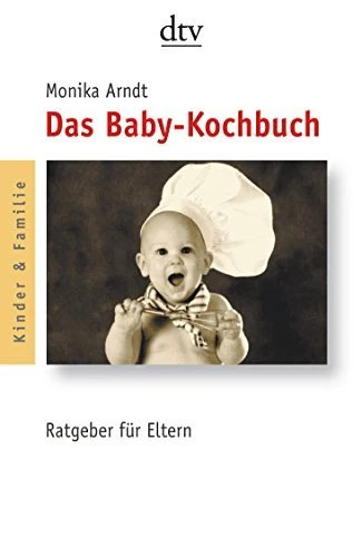 Das baby kochbuch - -, gesunde