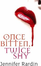 Once Bitten, Twice Shy (Jaz Parks Sequence) - Jennifer Rardin