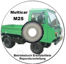 ✔ Multicar M25 ✔ Betriebsanleitung ✔ Reparatur Handbuch ✔ Ersatzteilliste ✔ Tool