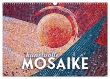 Kunstvolle Mosaike (Wandkalender 2026 DIN A3 quer), CALVENDO Monatskalender