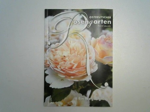 Ostdeutscher rosengarten forst - rosengarten,