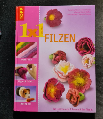 1x1 kreativ filzen neu - filzen,