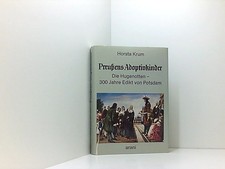 Preußens Adoptivkinder. Die