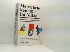 Menschenkenntnis im Alltag. Sonderausgabe. Körpersprache, Charakterkunde, Persön