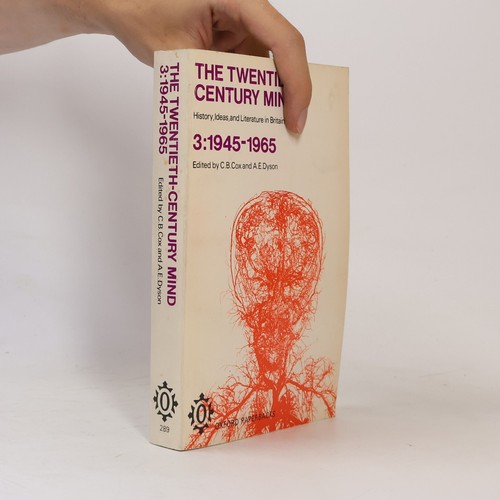 The twentieth century mind - the,