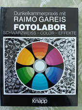 Dunkelkammerpraxis mit Fotolabor SW und color Effekte Raimo Gareis