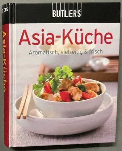 Butlers kochbuch asia - kochbuch: asia, küche