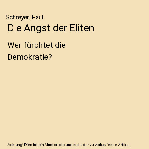 Die angst der eliten wer - angst,