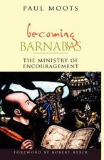 Becoming Barnabas The Ministry