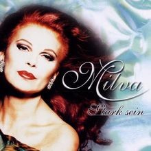 Stark Sein von Milva | CD |