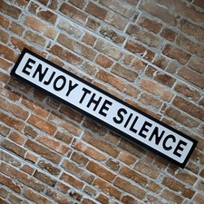 Enjoy the Silence Schild