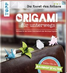 Origami für unterwegs - , (die