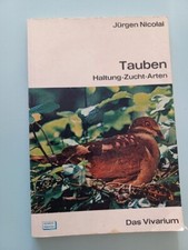 Tauben, Wildtauben Ziertauben Jürgen Nicolai Vogelzucht Volierenvögel