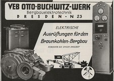 Ü998 ANZEIGE AUS EINER ZEITUNG WERBUNG 1954 BRAUNKOHLENBERGBAU DRESDEN BUCHWITZ