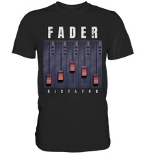 Fader Music Sound Machine DJ Tontechnik Mischpult Mixer Geschenk - Premium Shirt