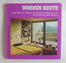 #9808 - Wohnen Heute - Buch 1975 - Einrichtung - Ratgeber - 70er JahreWohnen