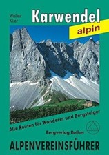 Karwendel alpin: Alpenvereinsfuhrer alpin, Walter Klier