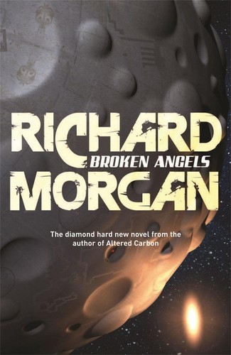 Broken angels richard morgan - broken, |