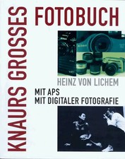 Knaurs Grosses Fotobuch. Mit APS. Mit Digitaler Fotographie