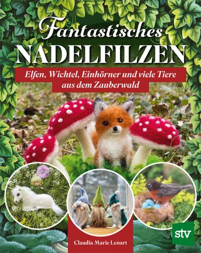 Fantastisches nadelfilzen - fantastisches,